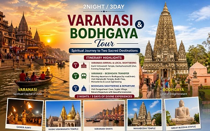2N3D Varanasi Bodhgaya Pilgrimage Package